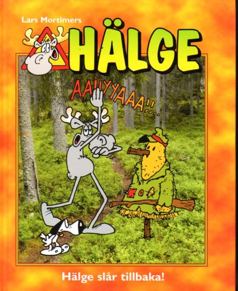 Hälge Comic Elk - Lars Mortimer - Swedish - Book No. 11 Hälge slår tillbaka